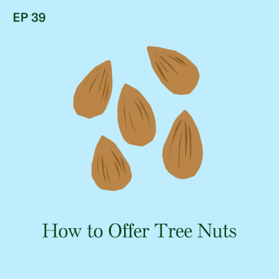 episode Tree Nuts: How to Introduce Your Baby to this Potentially Allergenic Food artwork