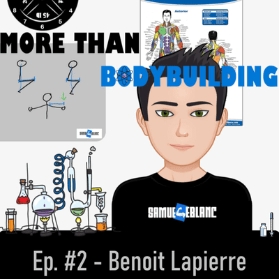 episode Benoit Lapierre | Ideas, the Future and Being a Good Human | More than Bodybuilding Ep. #2 artwork
