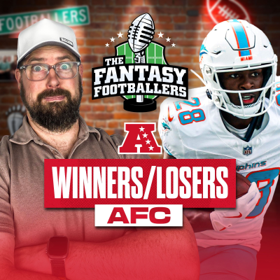 episode NFL Draft Recap: AFC Winners & Losers, Darn Tootin’ - Fantasy Football Podcast for 4/29 artwork