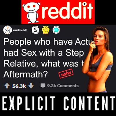 episode People who have Actually had Sex with a Step Relative, what was the Aftermath? (r/AskReddit) artwork