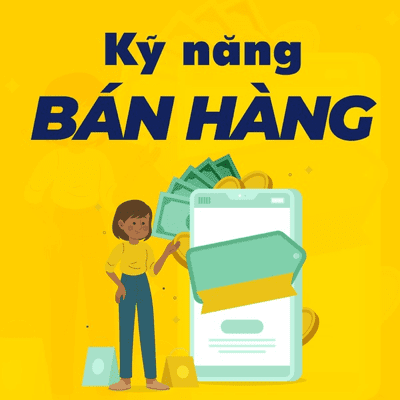 Kỹ Năng Bán Hàng