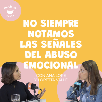 episode No es normal: hablemos de abuso emocional artwork