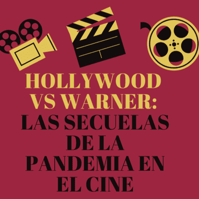 episode Hollywood Vs Warner: las secuelas de la pandemia en el cine artwork