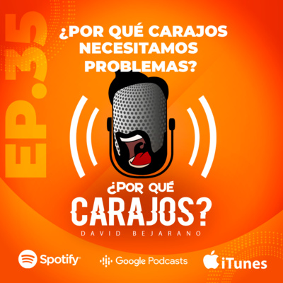 episode ¿Por qué carajos necesitamos problemas? artwork