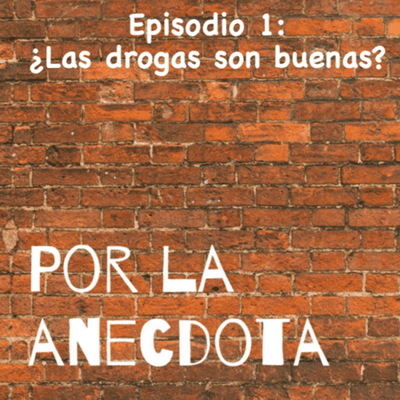 episode ¿Las drogas son buenas? artwork