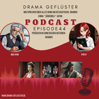 episode Perücken in chinesischen Historien-Dramen - Drama-Gefluester #44 artwork