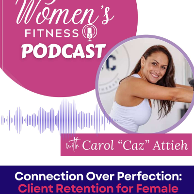 episode Connection Over Perfection: Client Retention for Female Trainers artwork
