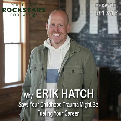 episode 1317: Why Erik Hatch Says Your Childhood Trauma Might Be Fueling Your Career artwork