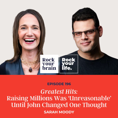 episode Ep 203: Greatest Hits: Raising Millions Was ‘Unreasonable’ Until John Changed One Thought artwork