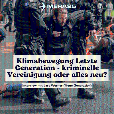 episode Klimabewegung Letzte Generation - kriminelle Vereinigung oder alles neu? artwork