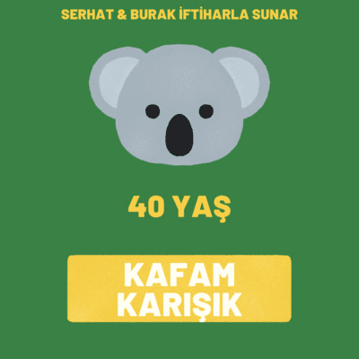 episode Kafadan Atiyorum - 3 - 40 yaş ve neler gördük, neler yaşadık falan... artwork