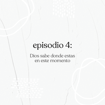 episode Episodio 4: Dios Sabe artwork