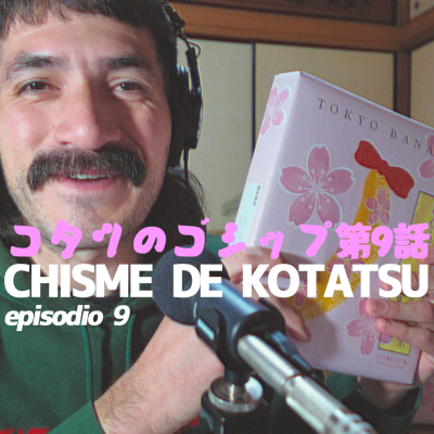 episode Chisme de Kotatsu /ep.9/ Noticias relevantes del Japón con el mejor souvenir: Tokyo Banana artwork