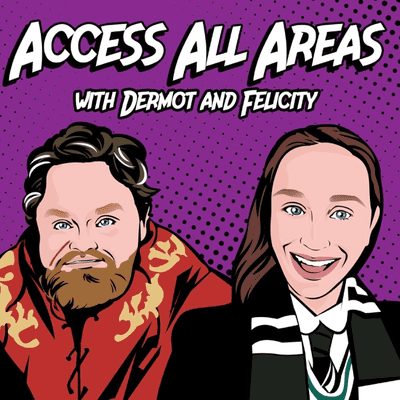 Access All Areas with Dermot and Felicity