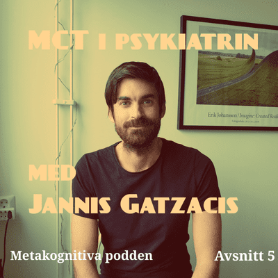 episode 5. MCT i psykiatrin, med Jannis Gatzacis artwork