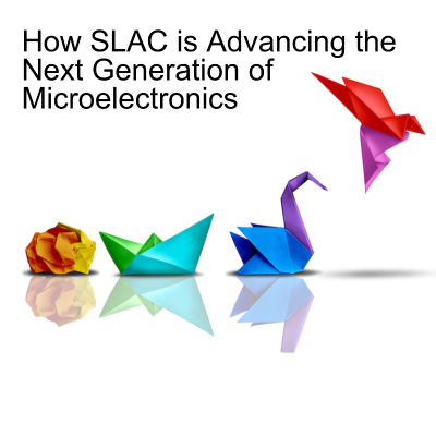 episode How SLAC is Advancing the Next Generation of Microelectronics artwork