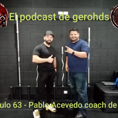 episode Capitulo 63 - Pablo Acevedo coach Gym artwork