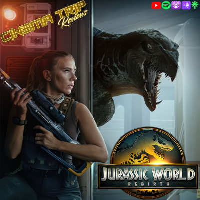 episode Jurassic World Rebirth (2025) | Cinema Trip Reviews artwork