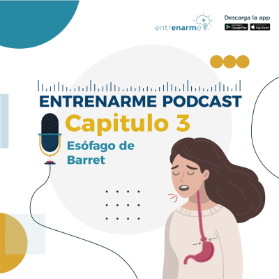 episode T3 - E3 - Esófago de Barrett artwork