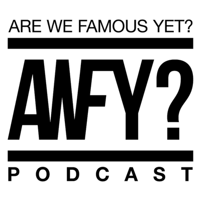 episode Are We Famous yet? Ep. 4 I F*cked Up artwork