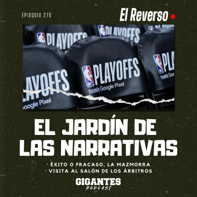 episode Cap. 270 (El jardín de las narrativas) artwork
