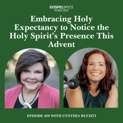 episode Embracing Holy Expectancy to Notice the Holy Spirit’s Presence | with Cynthia Ruchti artwork