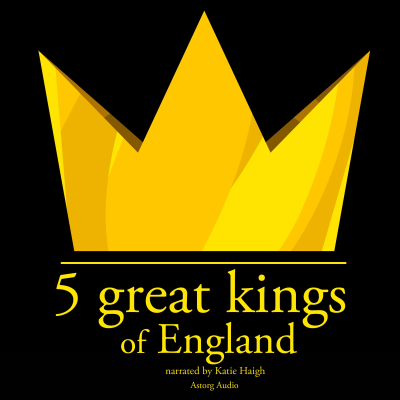 5 Great kings of England