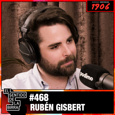 episode Capítulo 468 - Rubén Gisbert artwork