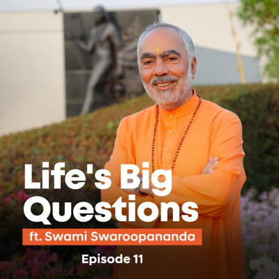 episode The key to spiritual growth | Life's Big Questions answered by Swami Swaroopananda | Episode 11 artwork