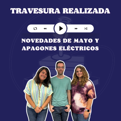 episode TR 9x23 - Oso, novedades de mayo y apagones eléctricos artwork