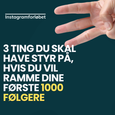 episode 3 ting du skal have styr på, hvis du vil ramme dine første 1000 følgere 👏 artwork