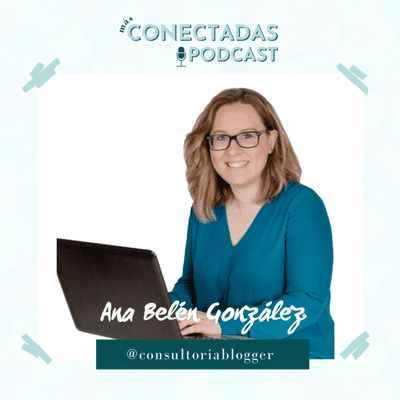 episode #10 Ana Belén González: La asesora fiscal de las emprendedoras digitales artwork