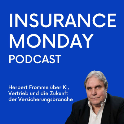 episode Herbert Fromme über KI, Vertrieb und die Zukunft der Versicherungsbranche artwork