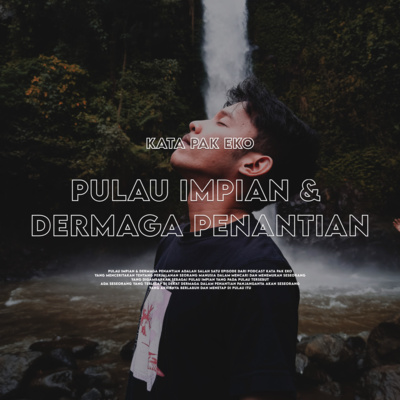 episode Pulau Impian dan Dermaga Penantian artwork