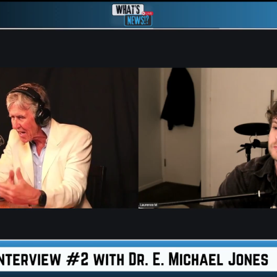 episode What’s News!?: Interview #2 with E. Michael Jones artwork