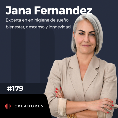 episode 7 Hábitos Clave Para Tener 100% Energía y Dormir Bien | Experta en Sueño (Jana Fernandez) (Episodio 179) artwork