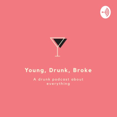 Young, Drunk and Broke