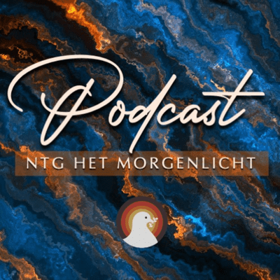 NTG Het Morgenlicht | Preek van de week