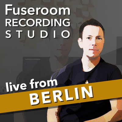 Fuseroom Recording Studio - Live From Berlin