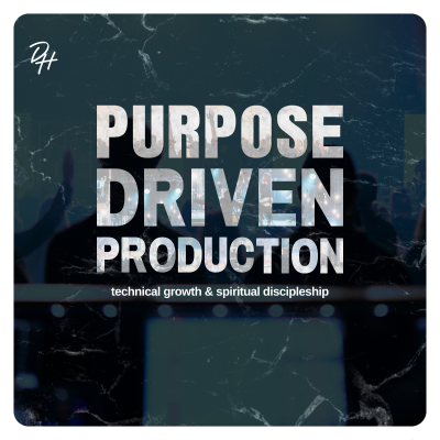 Purpose Driven Production