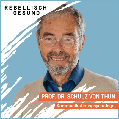 episode #138 Besser kommunizieren - mit Prof. Dr. Schulz von Thun artwork
