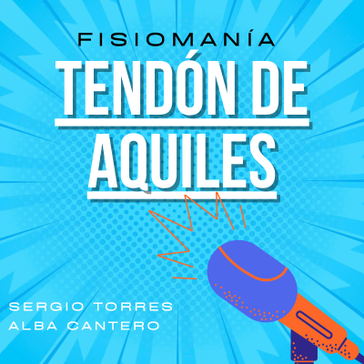episode FisioManía 1: el TENDÓN DE AQUILES artwork