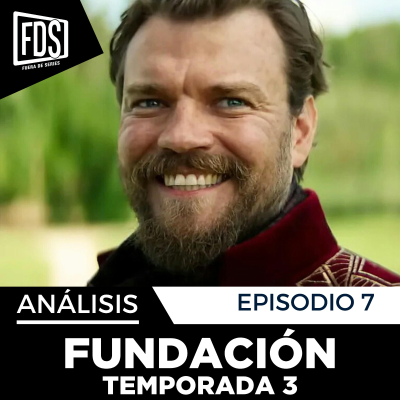 episode FUNDACIÓN | Capítulo 7 - Temporada 3 | Detalles, secretos ocultos, teorías... artwork