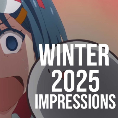 episode Winter 2025 First Impressions - Tokyo Podfathers #34 artwork