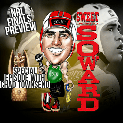 episode SWEET & SOWARD SPECIAL EPISODE: NRL GRAND FINAL, SOWIE & SPECIAL GUEST CHAD TOWNSEND PREVIEW PENRITH PANTHERS & SOUTH SYDNEY RABBITOHS (TOPSPORT) artwork