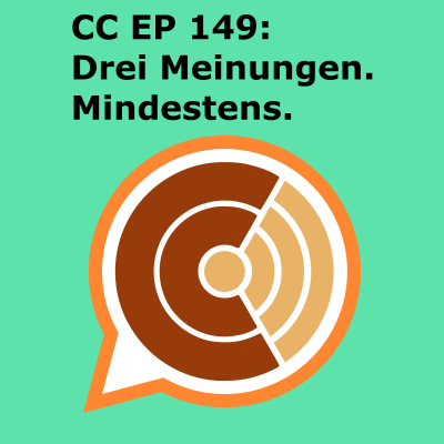 episode CC149: Drei Meinungen. Mindestens. artwork