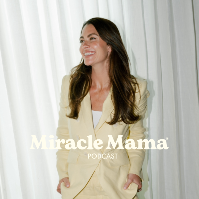 Miracle Mama Podcast