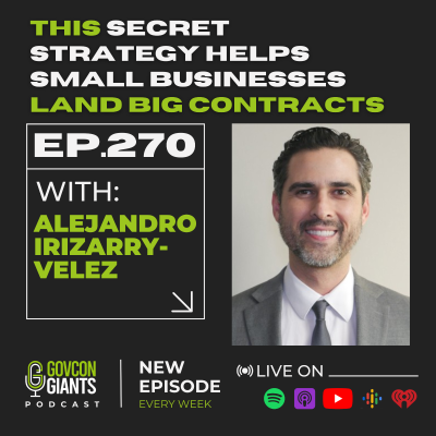 episode 270: Small Businesses Are REQUIRED for Government Contracts – Here’s Why artwork