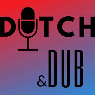 episode Dutch And Dub Live! artwork