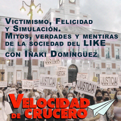 episode Victimismo, felicidad y simulación. Con Iñaki Domínguez, autor de HOMO RELATIVUS.. artwork
